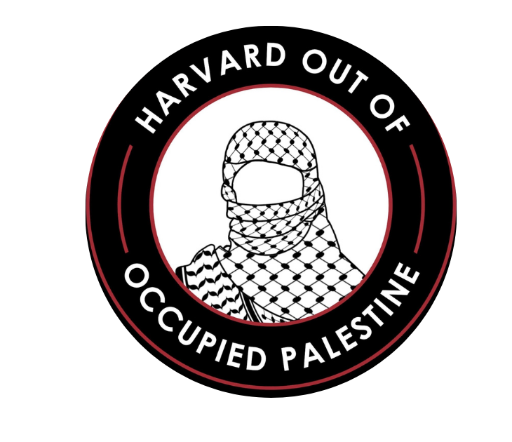 HARVARD OUT OF OCCUPIED PALESTINE | Contact: harvardoop@gmail.com